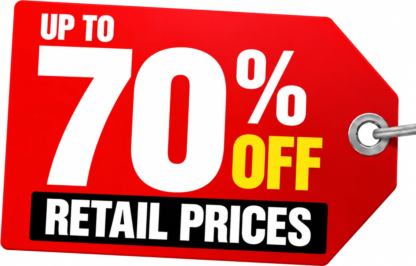 Up to 70% off retail prices